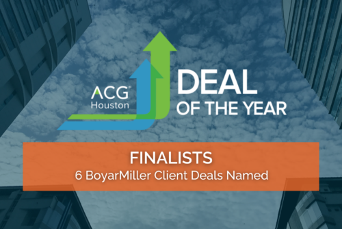 BoyarMiller Named Finalist in ACG Houston’s ‘Deal of The Year’ Awards