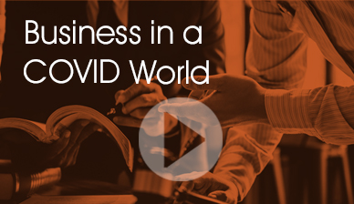 Businesses in a COVID World