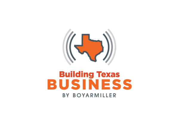 BoyarMiller Launches Podcast About Texas Business Innovation and Leadership