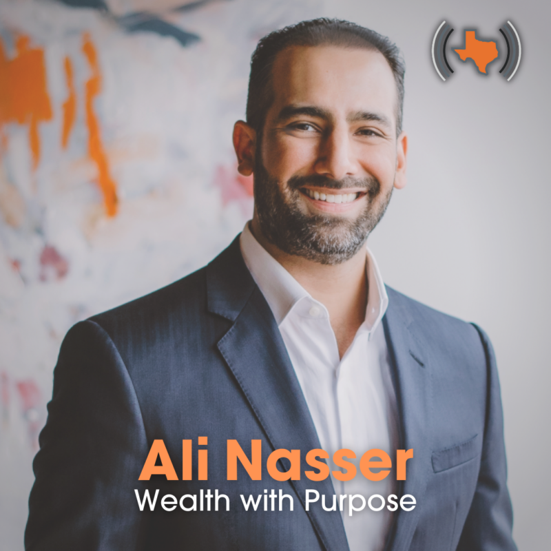 Ep 026 – Wealth with Purpose with Ali Nasser