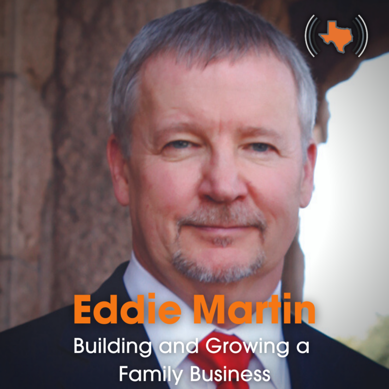 Ep 032 – Building and Growing a Family Business with Eddie Martin