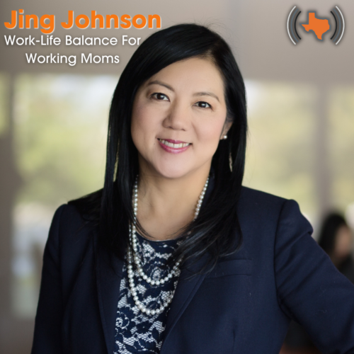 Ep 038 – Work-Life Balance For Working Moms with Jing Johnson