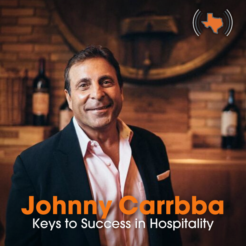 Ep 031 – Johnny Carrabba’s Key to Success in Hospitality
