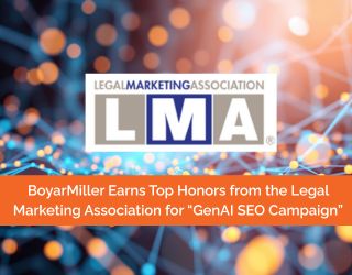 BoyarMiller Earns Top Honors from the Legal Marketing Association for “GenAI SEO Campaign”