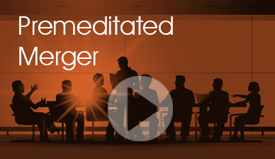 Premeditated Merger