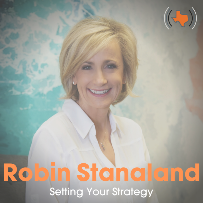 Ep 019 – Setting Your Strategy with Robin Stanaland