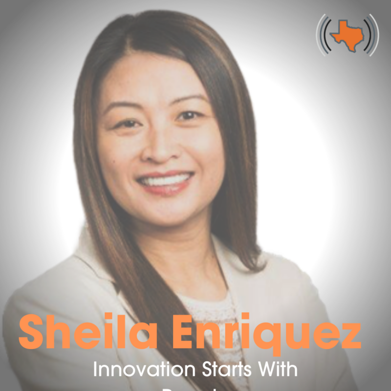 Ep 016 – Innovation Starts with People with Sheila Enriquez