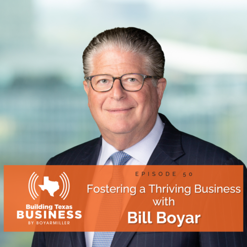 Ep 050 – Fostering a Thriving Business with Bill Boyar