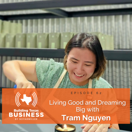 Ep 62- Living Good and Dreaming Big with Tram Nguyen