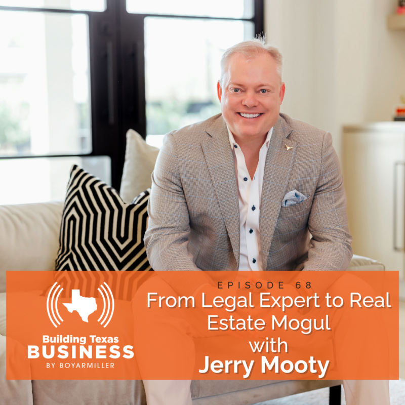 Ep 68- From Legal Expert to Real Estate Mogul with Jerry Mooty