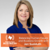 Ep 72- Balancing Human Values and Business Growth with Jen Sudduth 
